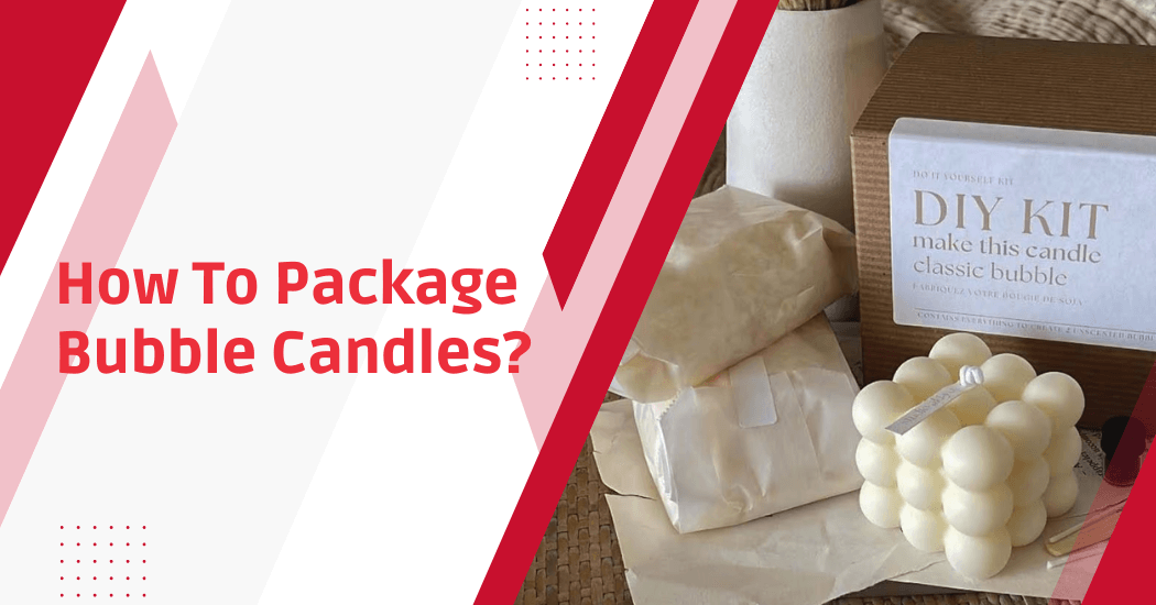 Bubble Candle Packaging