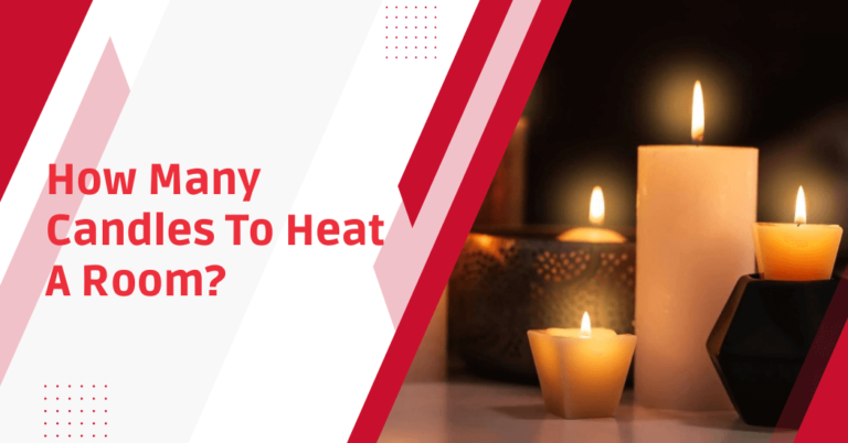 How many candles to heat a room?