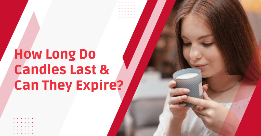 How Long Do Candles Last & Can They Expire? Candle Lifespan